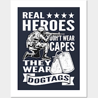 Real Heroes Don't Wear Capes They Wear Dogtags - White Posters and Art